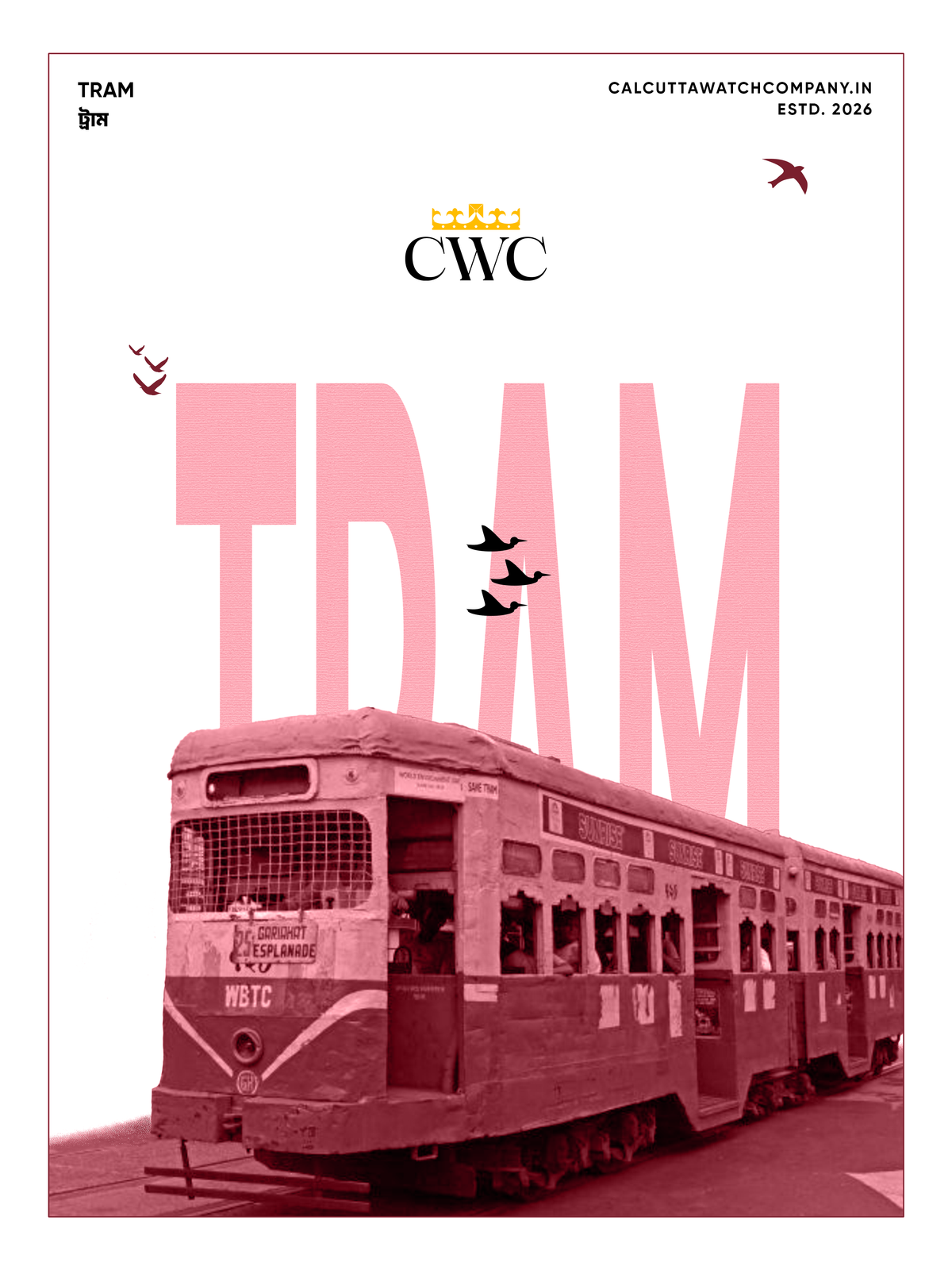 KOLKATA'S TRAM - Calcutta Watch Company - CWC(Kolkata)